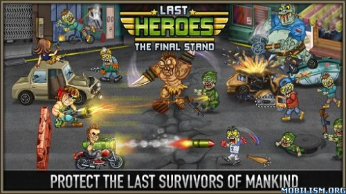 Game Releases • Last Heroes - The Final Stand v1.0.3 Mod
