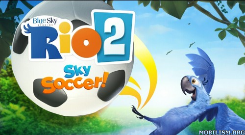 [GAME] RIO 2 Sky Soccer! v1.2.2 ?dm=PEJX