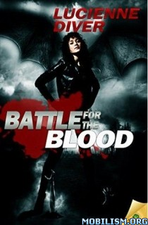 Battle for the Blood by Lucienne Diver ?dm=S4NP