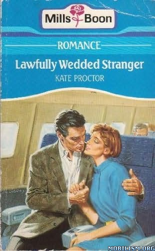 Lawfully Wedded Stranger Kate Proctor